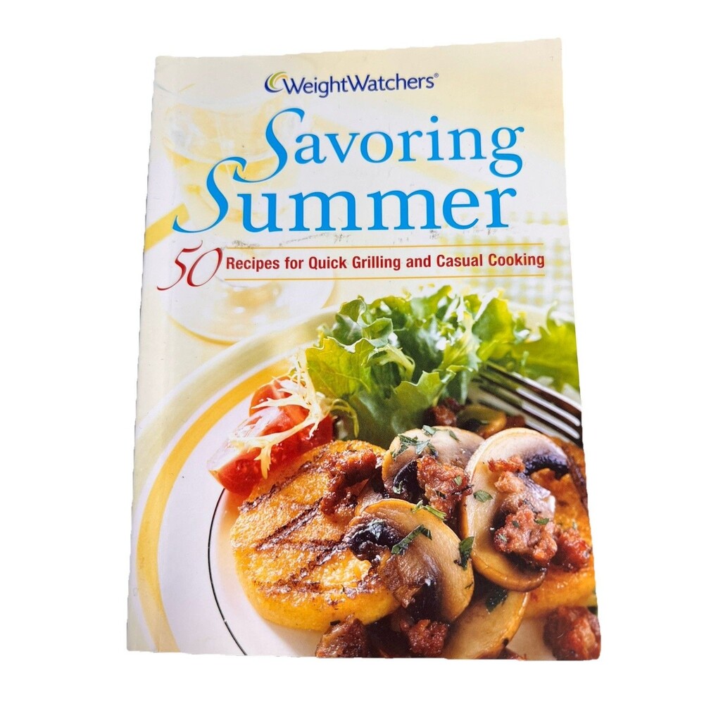 Vintage 2007 WeightWatchers Savoring Summer Cooking Cookbook Recipes Cook Book‎